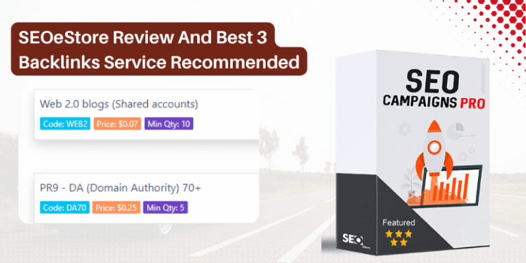 SEOeStore Review And Best 3 Backlinks Service Recommended